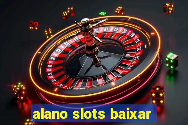 alano slots baixar